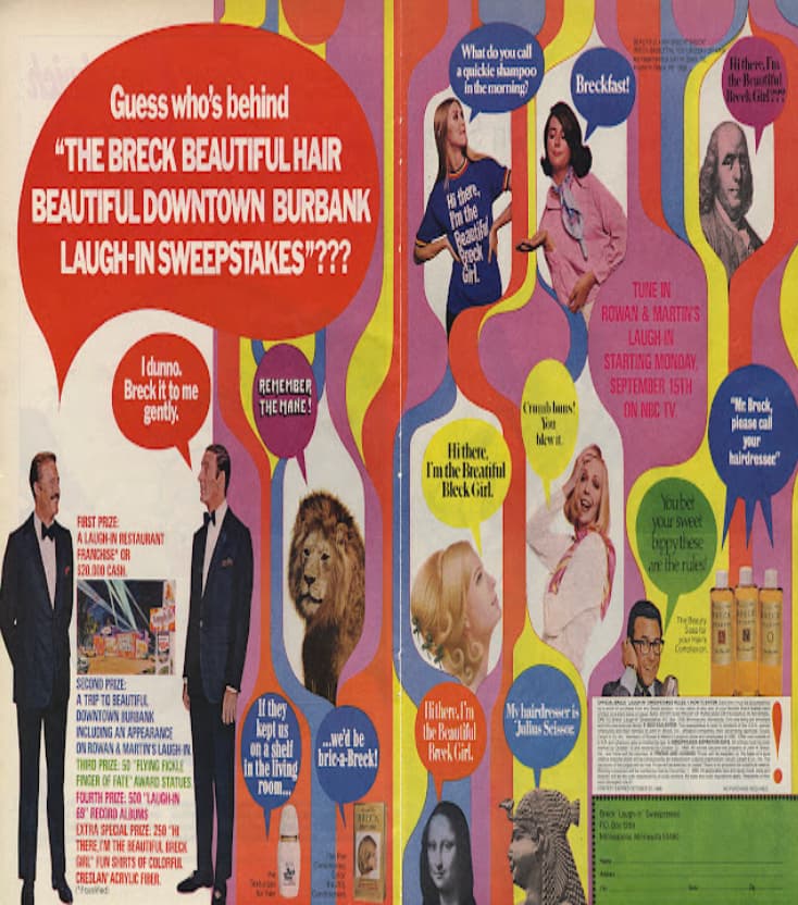 flyer - Guess who's behind "The Breck Beautiful Hair Beautiful Downtown Burbank LaughIn Sweepstakes"??? Idunno. Breck it to me gently. First Prize A LaughIn Restaurant Franchise Or $20.000 Cash Second Prize A Trip To Beautiful Downtown Burbank Including A